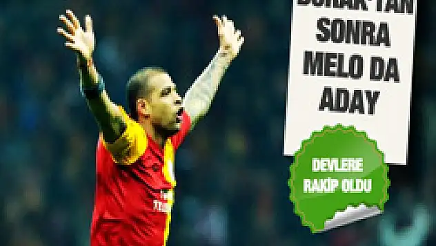 Burak'tan sonra Melo da aday oldu