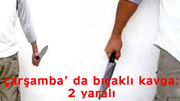 Bıçaklı kavga: 2 yaralı...