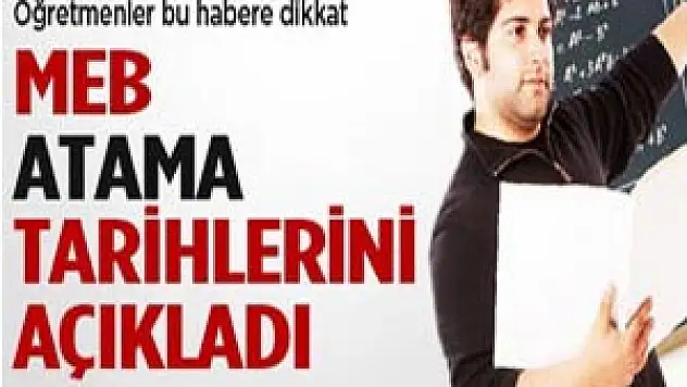 Öğretmenlerin Atanma Tarihi Açıklandı