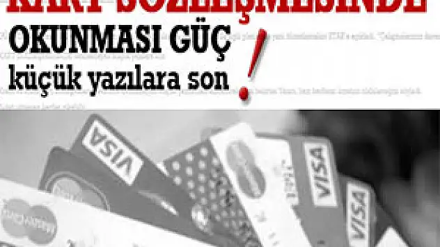 Kart Sözleşmesinde Okunamayan Küçük Yazılara Son