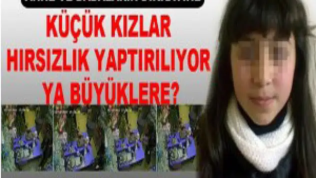 Kayıp kız hırsızlık yaparken yakalandı