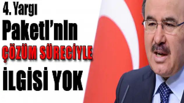 4. Yargı Paketi'nin Çözüm Süreciyle İlgisi Yok