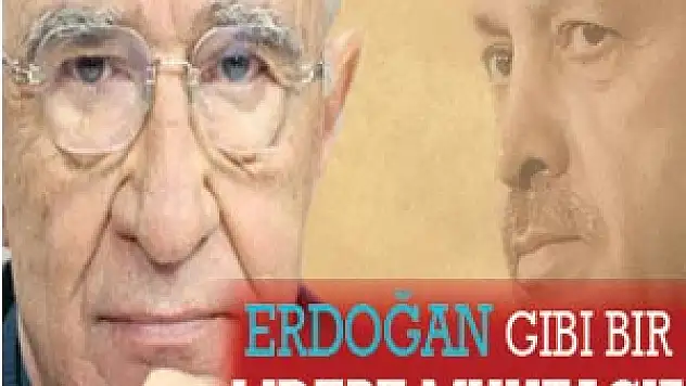 Erdoğan Gibi Bir Lidere Muhtacız