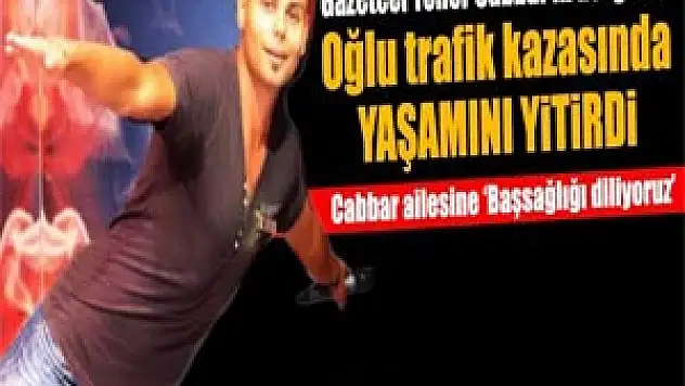 Yener Cabbar'ın acı günü