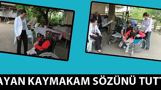 BAYAN KAYMAKAM SÖZÜNÜ TUTTU