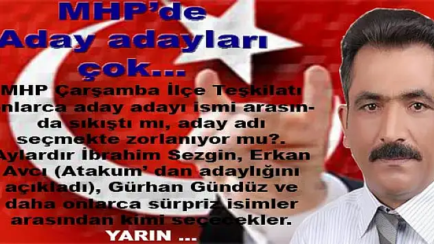 MHP de aday adayları çok...
