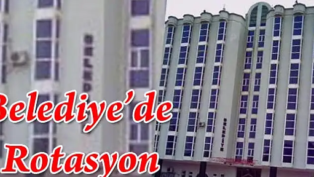 Çarşamba Belediyesi'nde Rotasyon