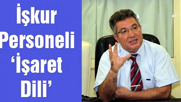 İşkur Personeli 'İşaret Dili' Sertifikalarını Aldı