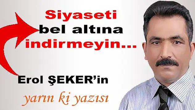 Erol ŞEKER YAZDI.