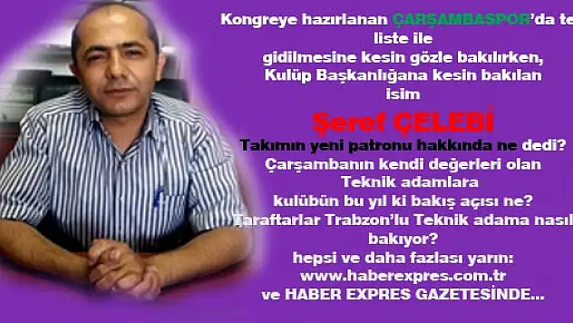 Çarşambaspor'un yeni patronu 'Ahmet ÖZEN'