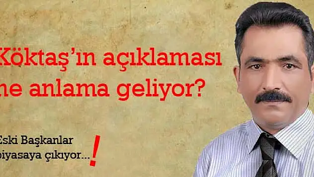 Köktaş'ın açıklaması ne anlama geliyor?