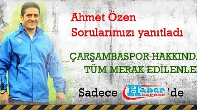 Ahmet Özen Çarşambaspor'da