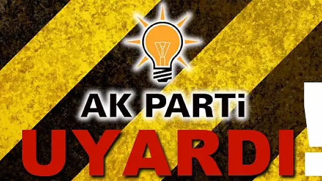 AK PARTİ'DEN BELEDİYELERE UYARI