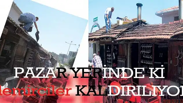 Demirciler kaldırıldı