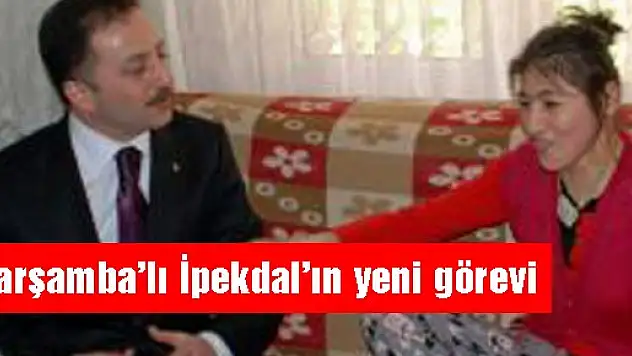 Çarşamba'lı  İpekdal'a Bölge Müdürlüğü