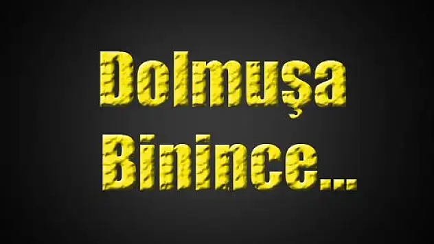 Dolmuşta 700 TL kaptırdı