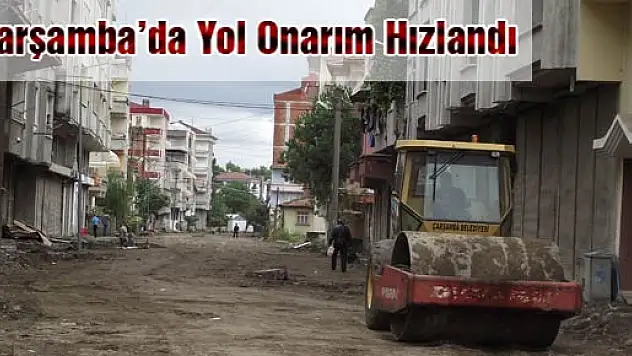 Çarşamba Belediyesi Yol Yapım ve Onarım Çalışmalarını Hızlandırdı