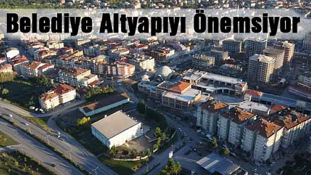 Belediye altyapıya önem veriyor