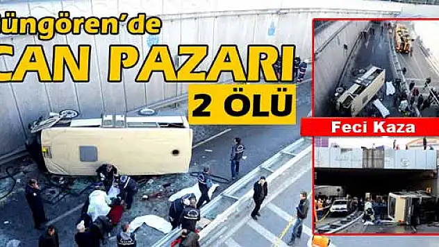 Güngören'de can pazarı: 2 ölü, çok sayıda yaralı