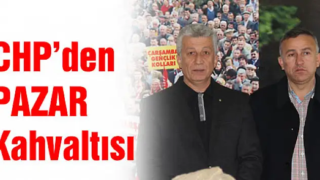 CHP'den Pazar Kahvaltısı