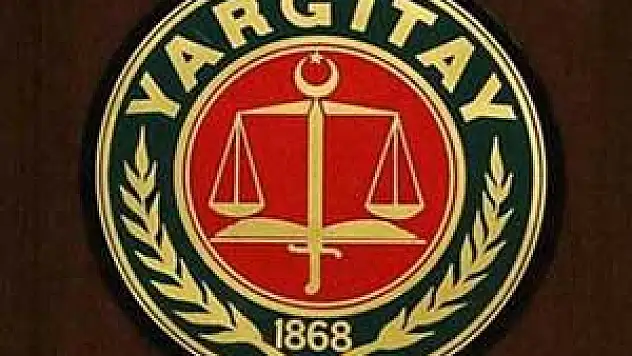 Yargıtay'dan flaş açıklama