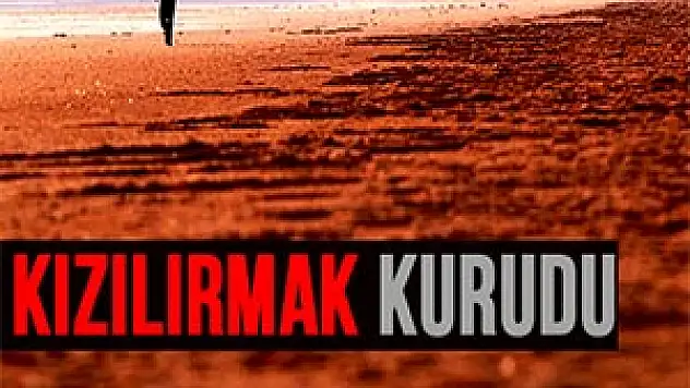 Kızılırmak Kurudu