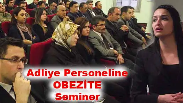ADLİYE PERSONELİNE SEMİNER