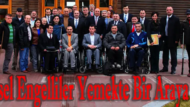 Bedensel Engelliler Yemekte Bir Araya Geldi