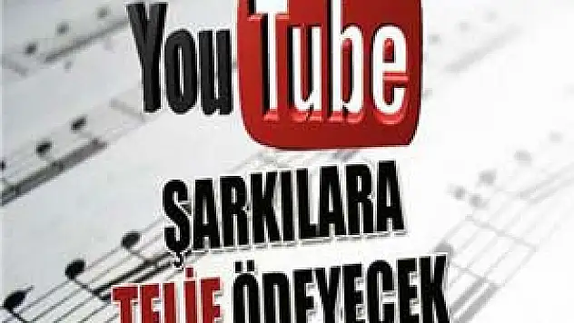 Youtube artık şarkılara telif ödeyecek
