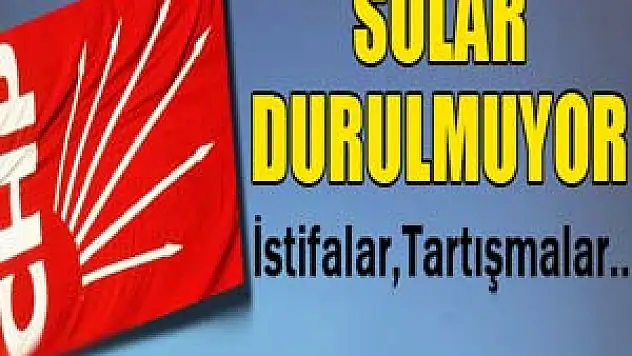 CHP'de sular durulmuyor