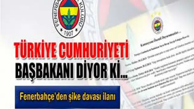 Fenerbahçe şike davası ilanı