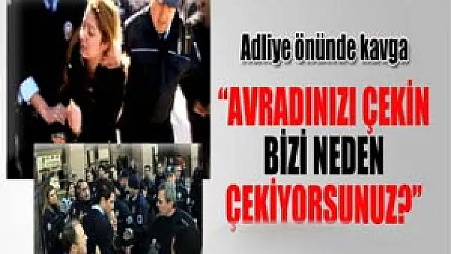 Adliye bahçesinde kavga