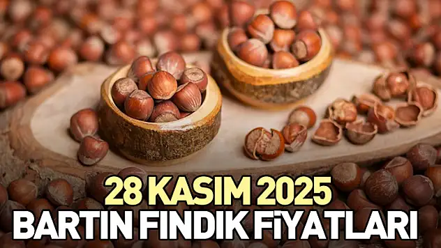 28 Kasım 2025 Bartın Fındık Fiyatları