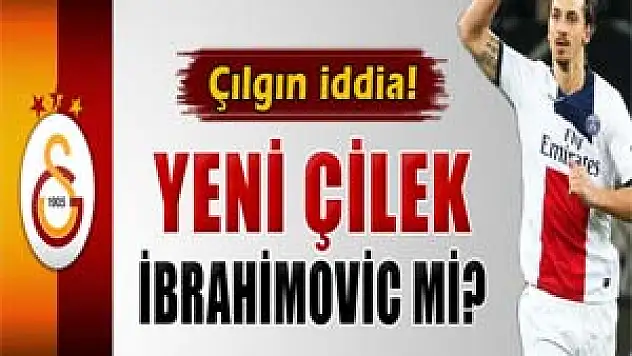 Galatasaray'da Zlatan İbrahimovic iddiaları 