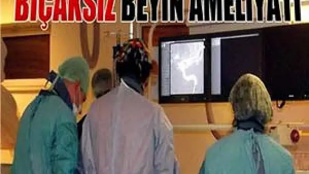 Bıçaksız beyin ameliyatı 
