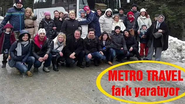METRO TRAVEL fark yaratıyor