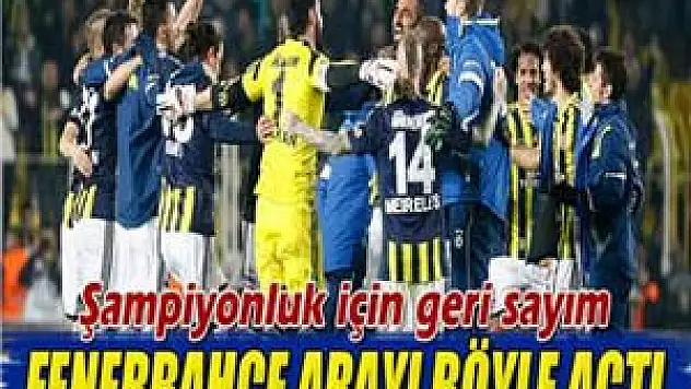 Fenerbahçe puan farkını böyle açtı