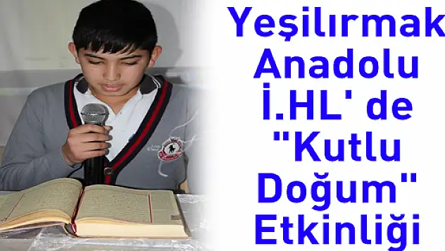Yeşilırmak Anadolu İ.HL' de 'Kutlu Doğum' Etkinliği