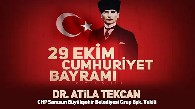 29 Ekim Cumhuriyet Bayramı - Dr. Atila Tekcan