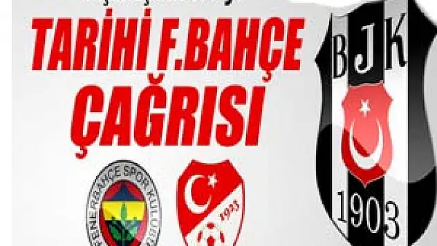 Beşiktaş'tan TFF'ye Fenerbahçe çağrısı