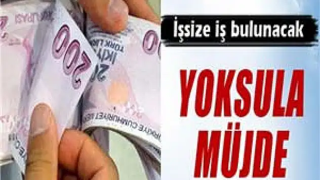 Yoksul çalışana da maaş geliyor
