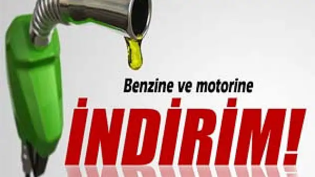 Benzin ve motorine indirim