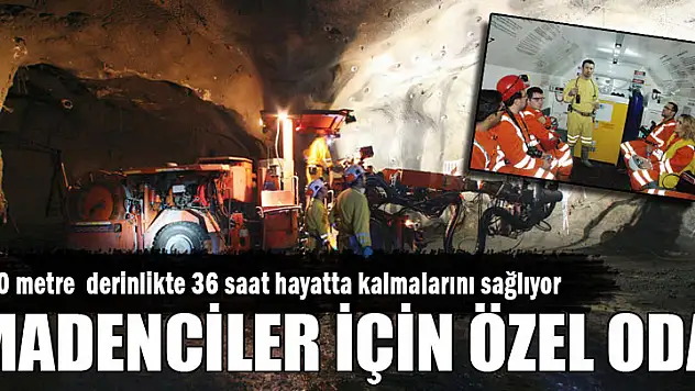 Bu Türkiye'nin ve dünyanın en güvenli madenleri arasında