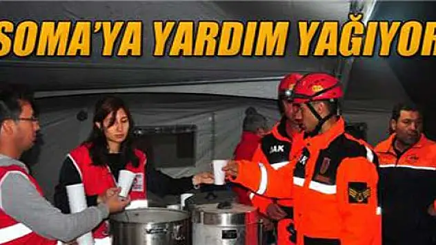 Soma'ya yardım yağıyor