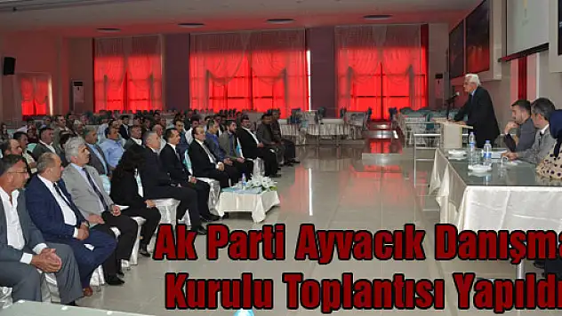 Ak Parti Ayvacık Danışma Kurulu Toplantısı Yapıldı