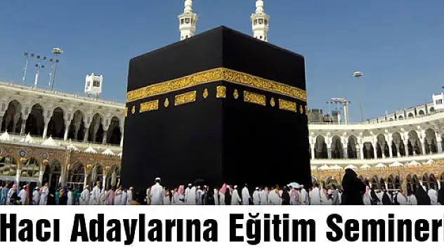 Hacı Adayları Eğitim Semineri