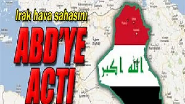 Irak hava sahasını ABD'ye açtı