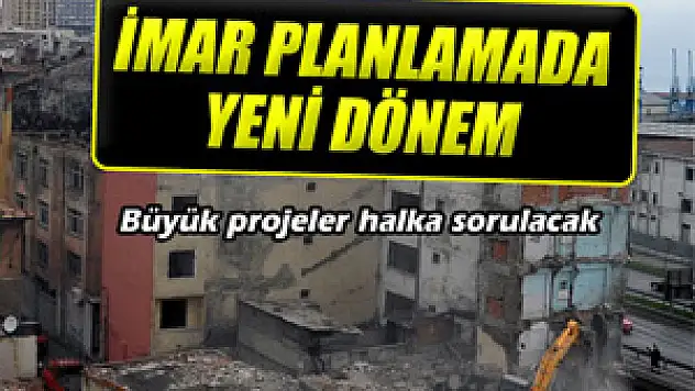 İmar planlarında büyük değişiklik