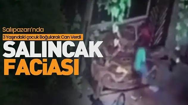 3 Yaşındaki Çocuk Salıncakta Hayatını Kaybetti
