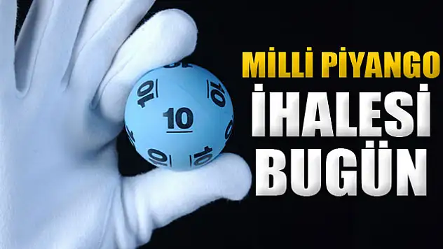 Milli Piyango ihalesi bugün
